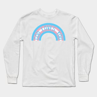 God Loves You - Trans Flag Rainbow - Blue Pink and White Long Sleeve T-Shirt